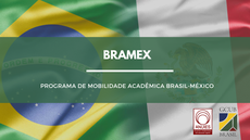 Programa de Mobilidade Acadêmica Brasil-México Programa de Mobilidade Acadêmica Brasil-México