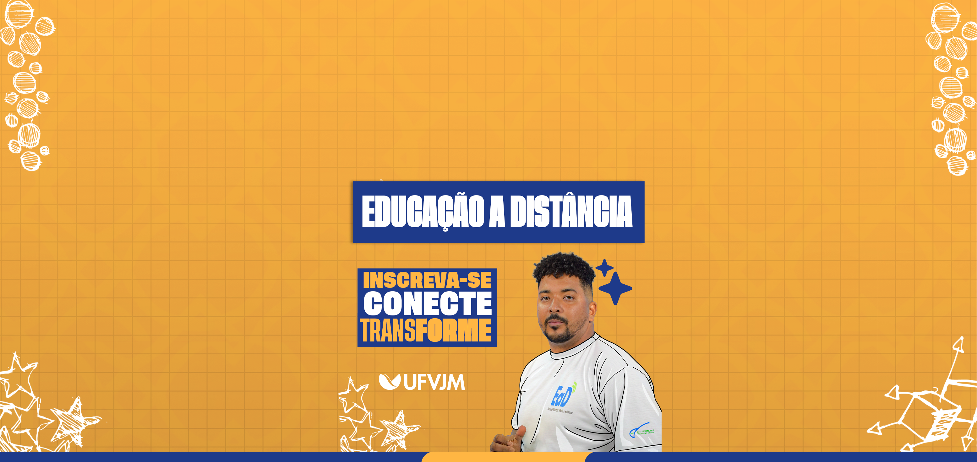 Texto em destaque: Educação a Distância. Inscreva-se, conecte, transforme