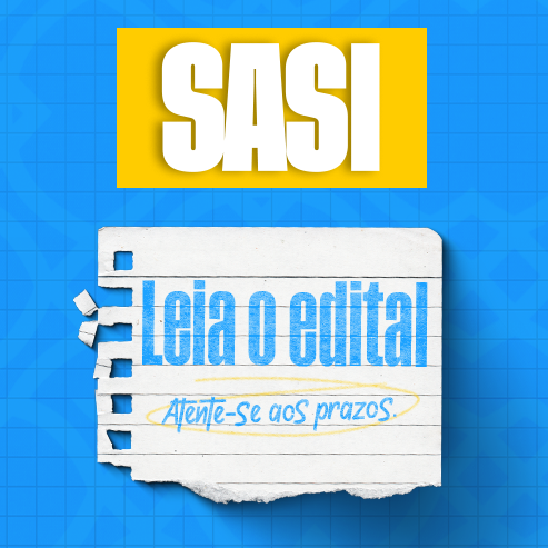 Texto em destaque: Sasi: Leia o edital.
